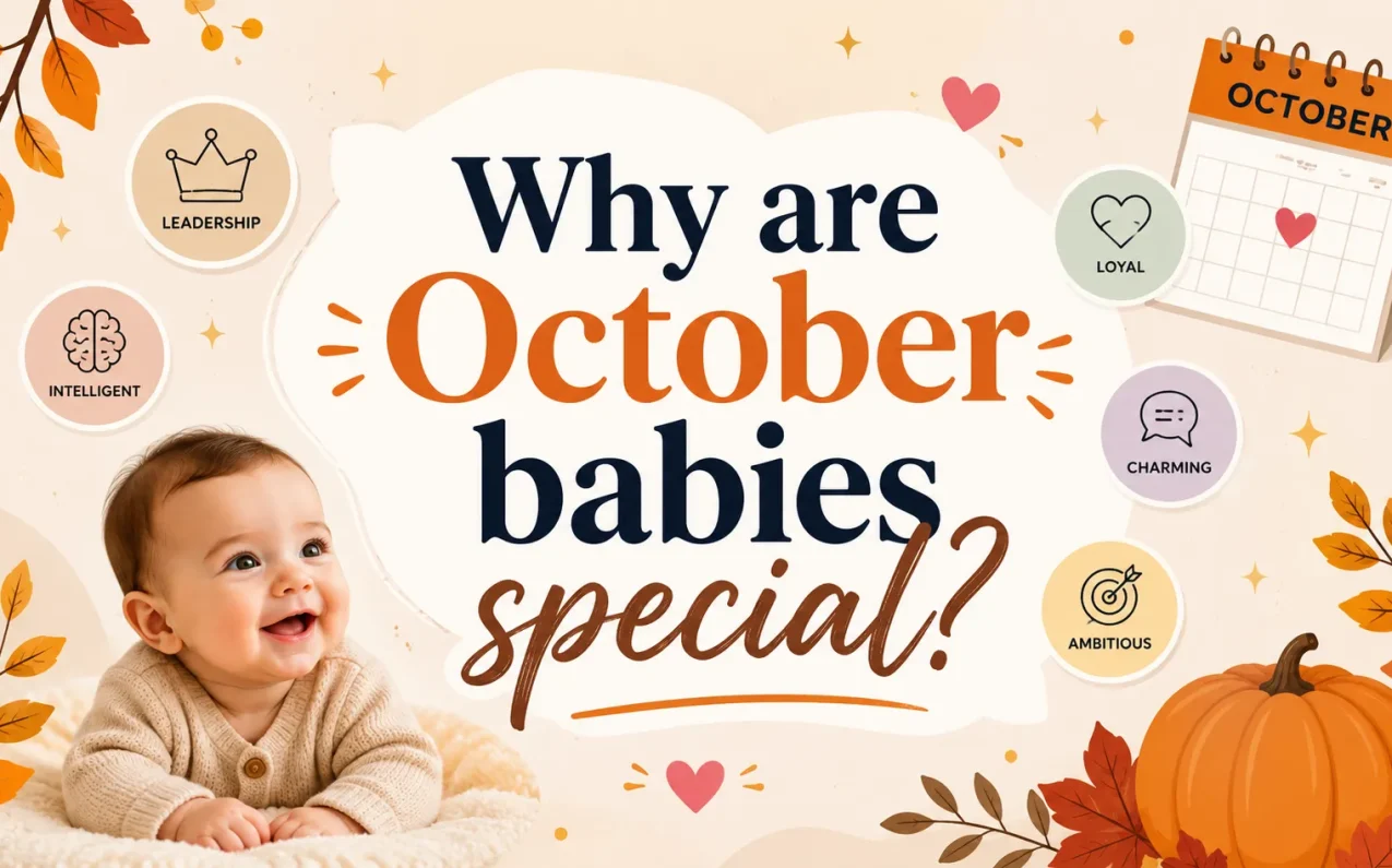 Why are October babies special featured image showing a smiling baby with autumn leaves, pumpkin decorations, and personality traits like leadership, intelligence, loyalty, and ambition.