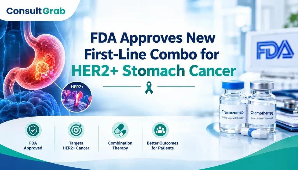 FDA Approves New First-Line Combo for HER2+ Stomach Cancer