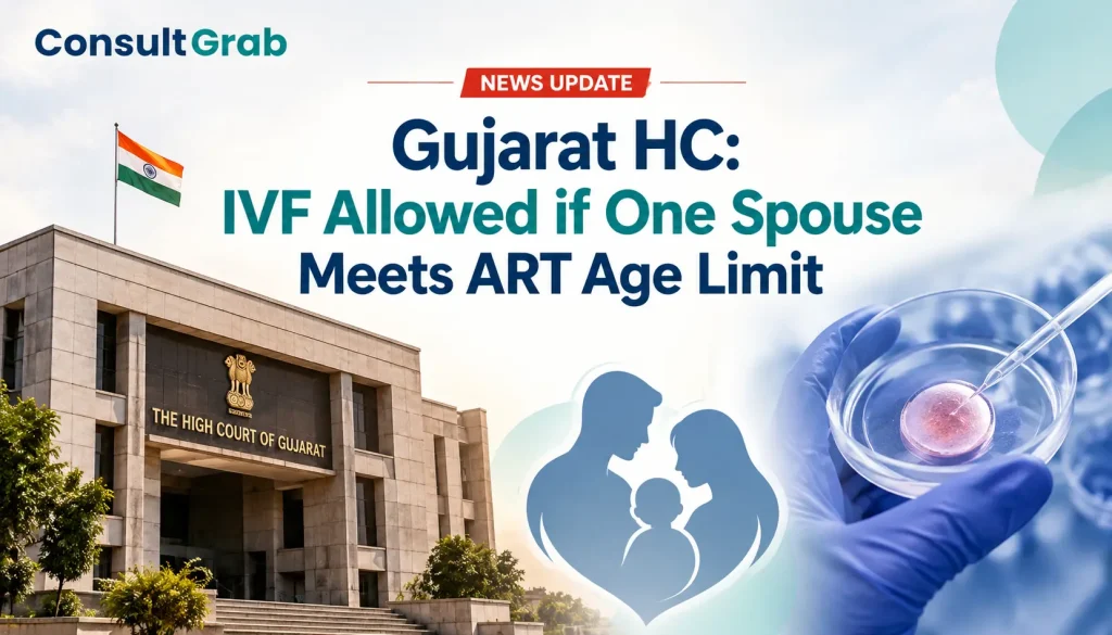 Gujarat HC: Couple Can Seek IVF if One Spouse Is Within ART Act Age Limit