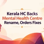 Kerala HC Backs Mental Health Centre Rename, Orders Fixes - Kerala High Court building exterior