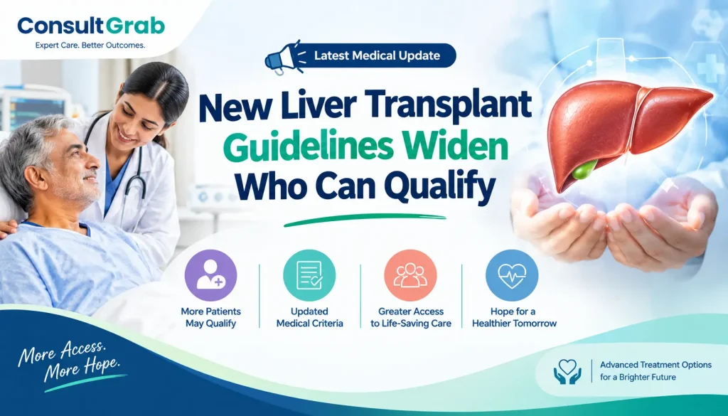 New Liver Transplant Guidelines Widen Who Can Qualify