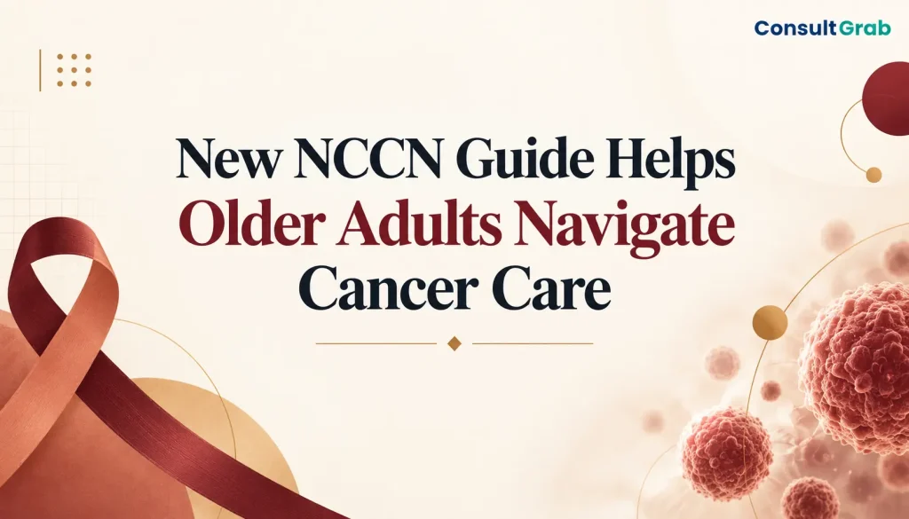 New NCCN Guide Helps Older Adults Navigate Cancer Care