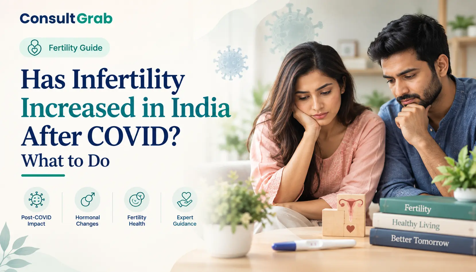 Has Infertility Increased in India After COVID? What to Do